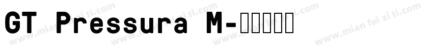 GT Pressura M字体转换